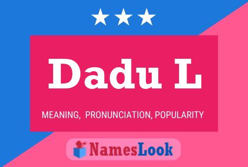 Dadu L Name Poster