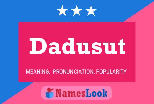 Dadusut Name Poster