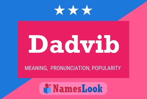 Dadvib Name Poster