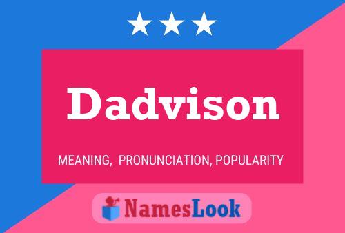 Dadvison Name Poster