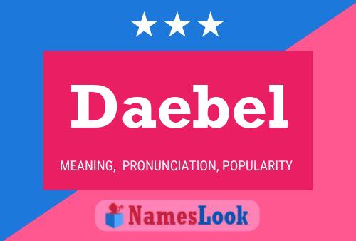 Daebel Name Poster