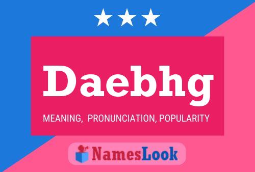 Daebhg Name Poster