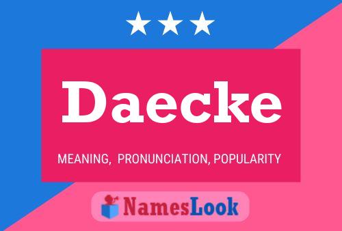 Daecke Name Poster