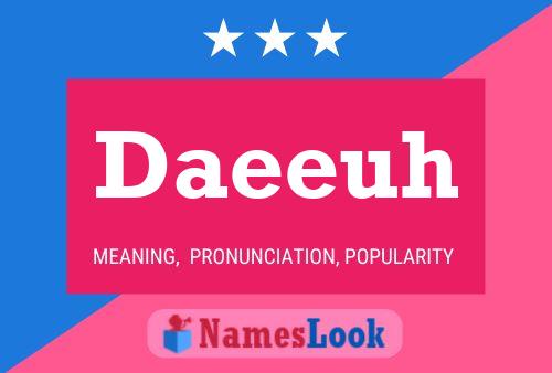 Daeeuh Name Poster