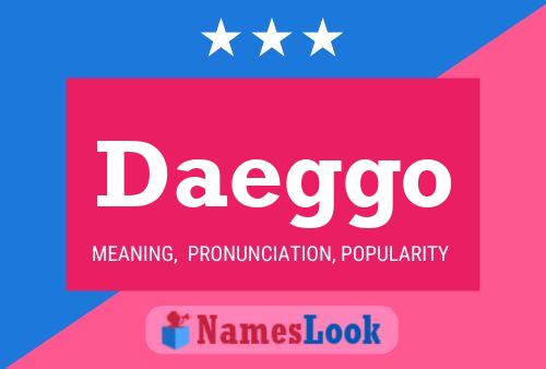 Daeggo Name Poster