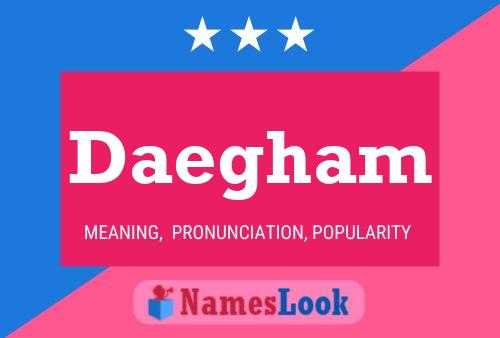 Daegham Name Poster