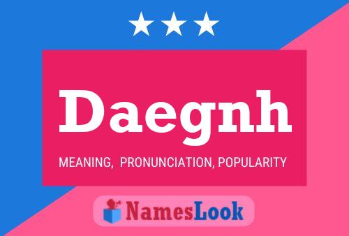 Daegnh Name Poster