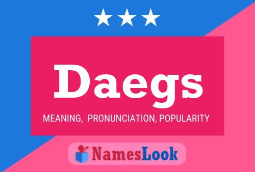 Daegs Name Poster