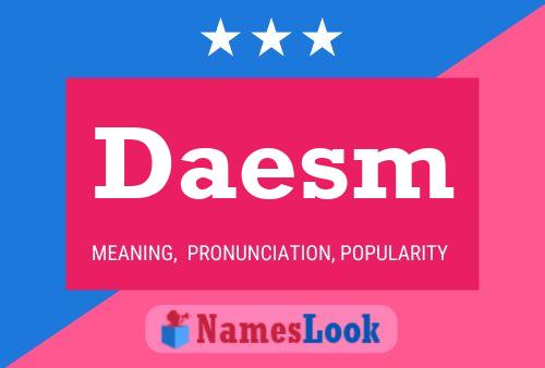 Daesm Name Poster