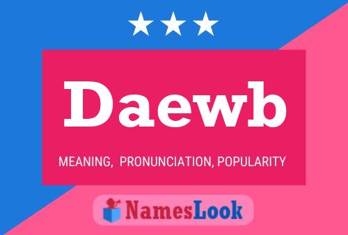 Daewb Name Poster