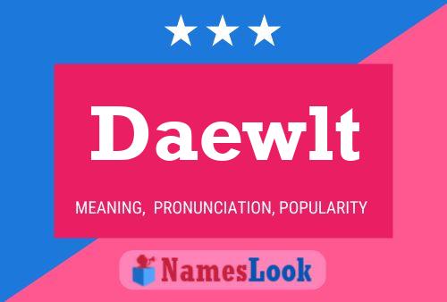 Daewlt Name Poster