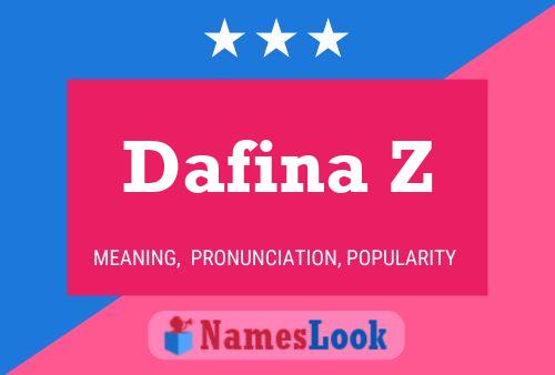 Dafina Z Name Poster