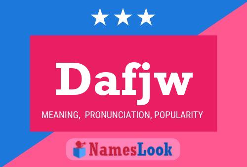 Dafjw Name Poster