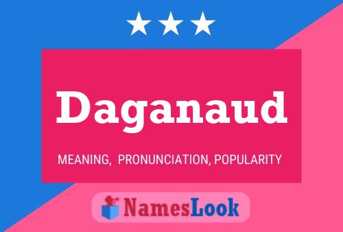 Daganaud Name Poster