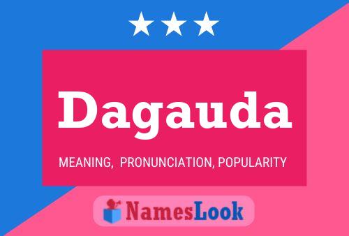 Dagauda Name Poster