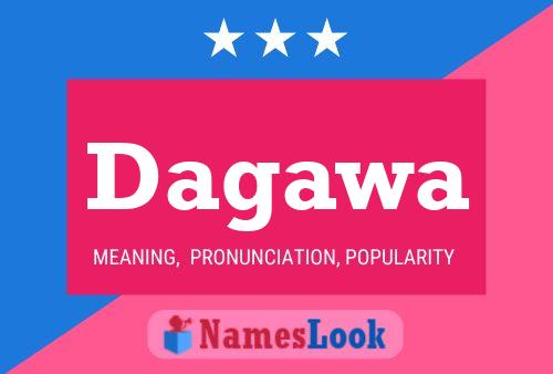 Dagawa Name Poster