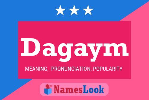 Dagaym Name Poster