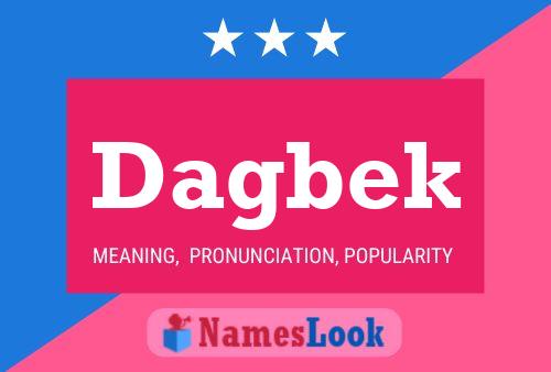 Dagbek Name Poster