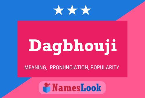 Dagbhouji Name Poster