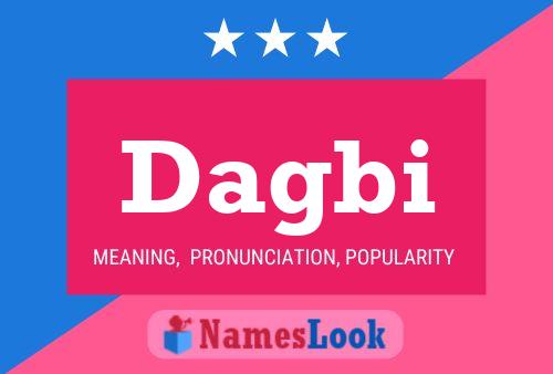 Dagbi Name Poster