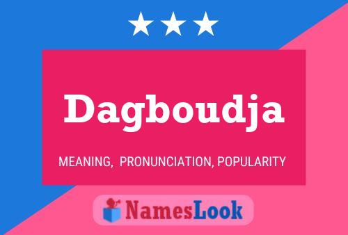 Dagboudja Name Poster