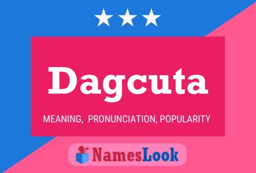 Dagcuta Name Poster