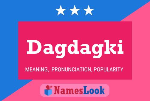 Dagdagki Name Poster