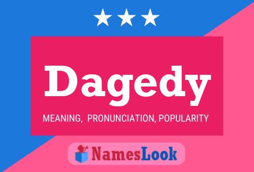 Dagedy Name Poster