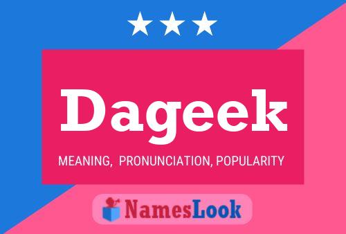 Dageek Name Poster