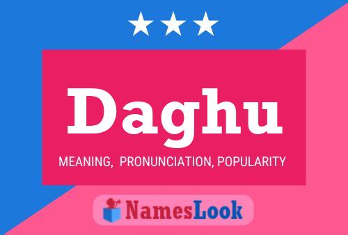 Daghu Name Poster