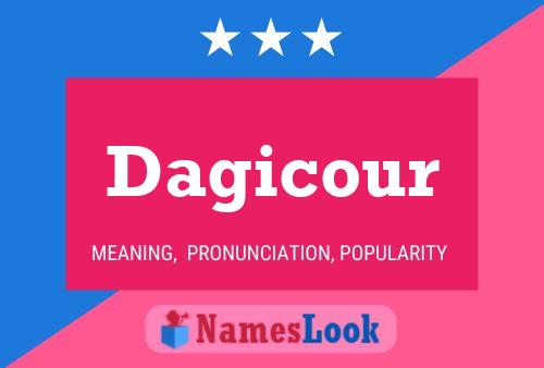 Dagicour Name Poster