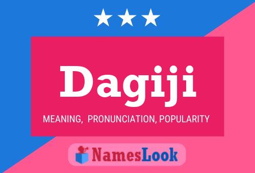 Dagiji Name Poster