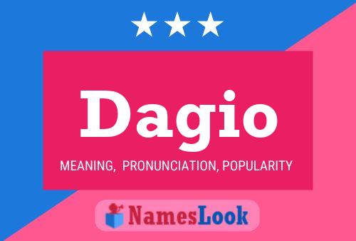 Dagio Name Poster