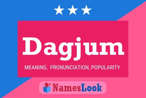 Dagjum Name Poster