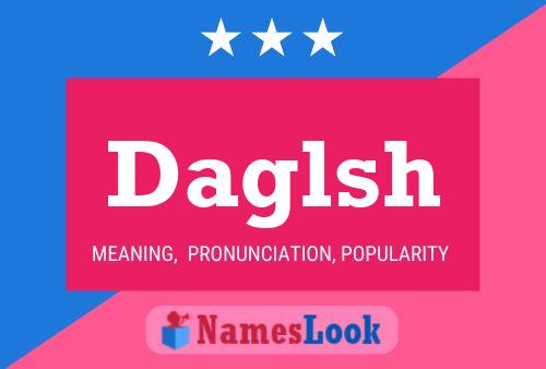 Daglsh Name Poster