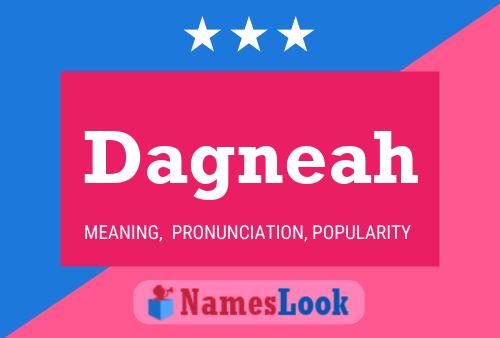 Dagneah Name Poster