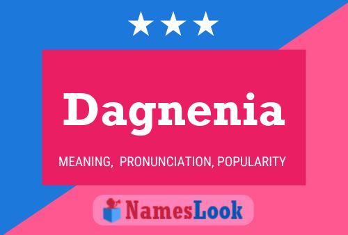 Dagnenia Name Poster