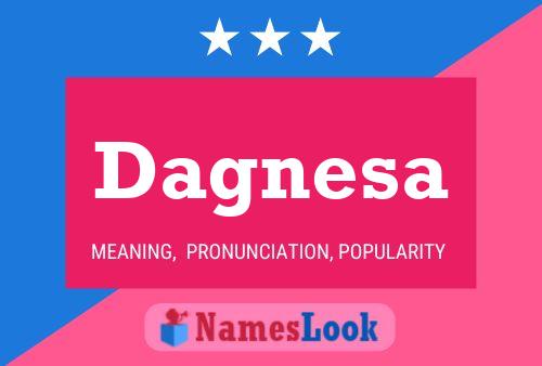 Dagnesa Name Poster