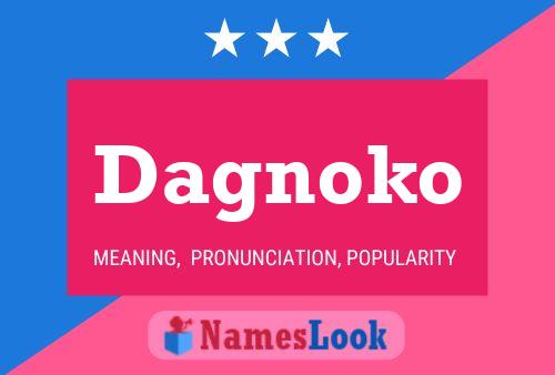 Dagnoko Name Poster