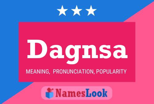 Dagnsa Name Poster