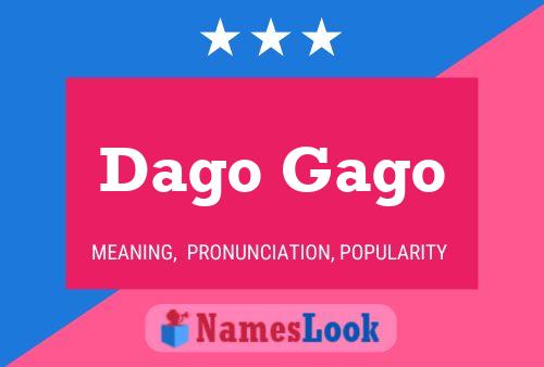 Dago Gago Name Poster