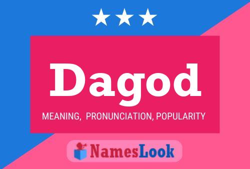 Dagod Name Poster