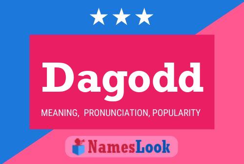 Dagodd Name Poster