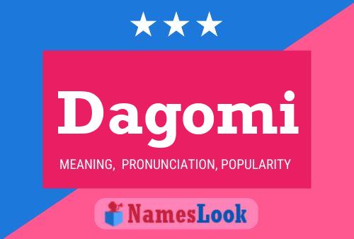 Dagomi Name Poster