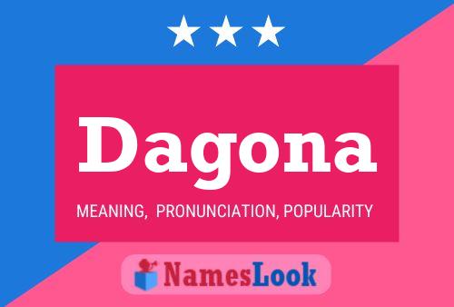 Dagona Name Poster