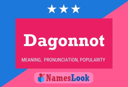 Dagonnot Name Poster