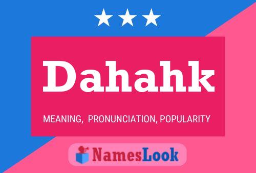 Dahahk Name Poster