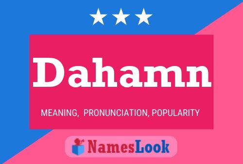 Dahamn Name Poster