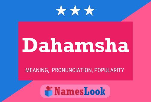 Dahamsha Name Poster