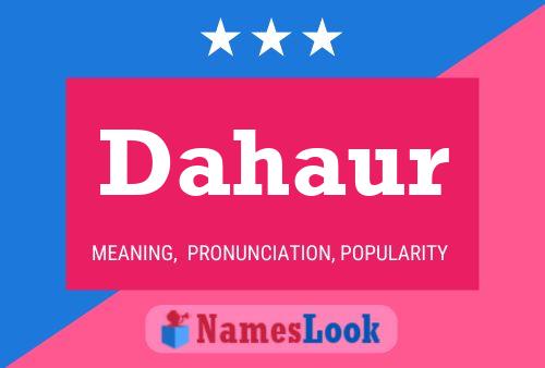 Dahaur Name Poster